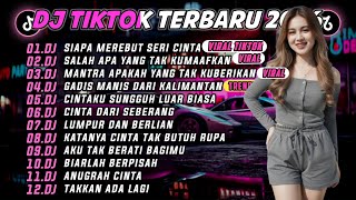 DJ TIKTOK TERBARU 2025 || DJ SIAPA MEREBUT SERI CINTA WAKTU AKU BUAK JENDELA🎵  🎵 FULL ALBUM❗❗