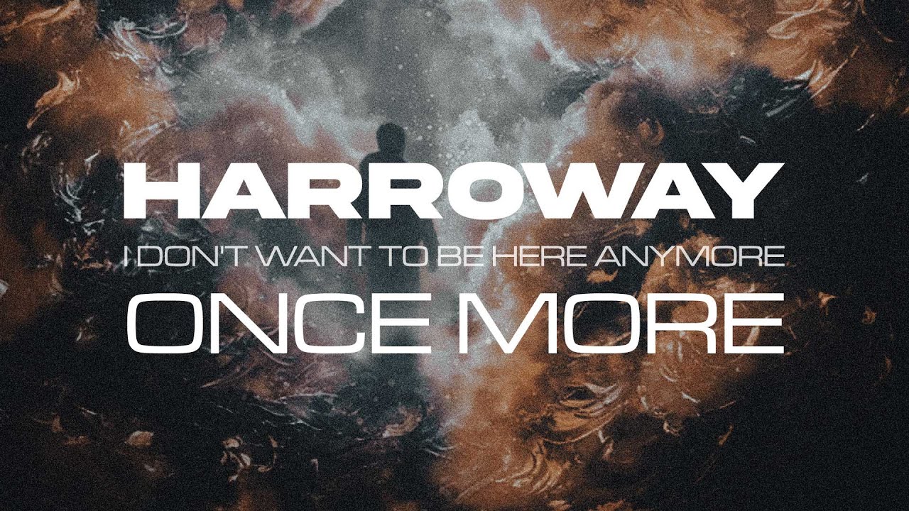 Watch Harroway - Once More on YouTube Watch Harroway - Once More on YouTube