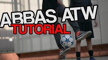 Abbas ATW Tutorial | Football Freestyle Trick by Fast Foot Crew