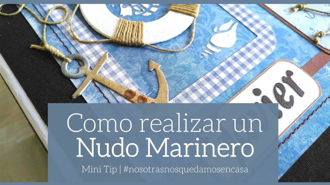 MINI TIP: NUDO MARINERO | LLUNA NOVA SCRAP