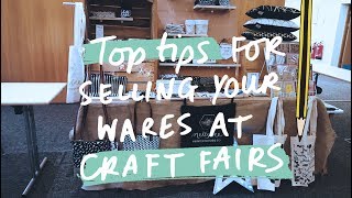 Top tips for selling your wares at craft fairs | Mel Chadwick