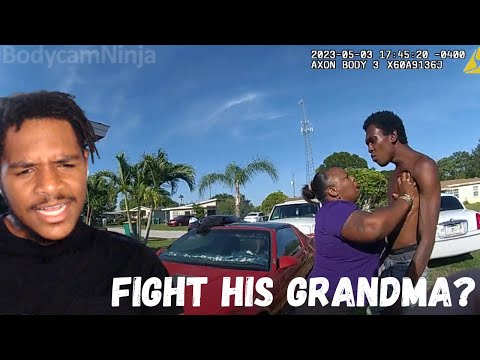 Grandson tries to fight grandmother after she kicked him out
