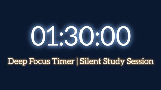 90 Minute Deep Focus Timer | Silent Study Session