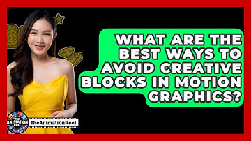 What Are The Best Ways To Avoid Creative Blocks In Motion Graphics? - The Animation Reel