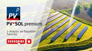 PV*SOL ile GES Tasarımı | Arayüz ve Başlıkları Tanıma (Eğitim Serisi #1)