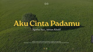 Agatha Suci (feat. Adrian Khalif) - Aku Cinta Padamu ( Karaoke)