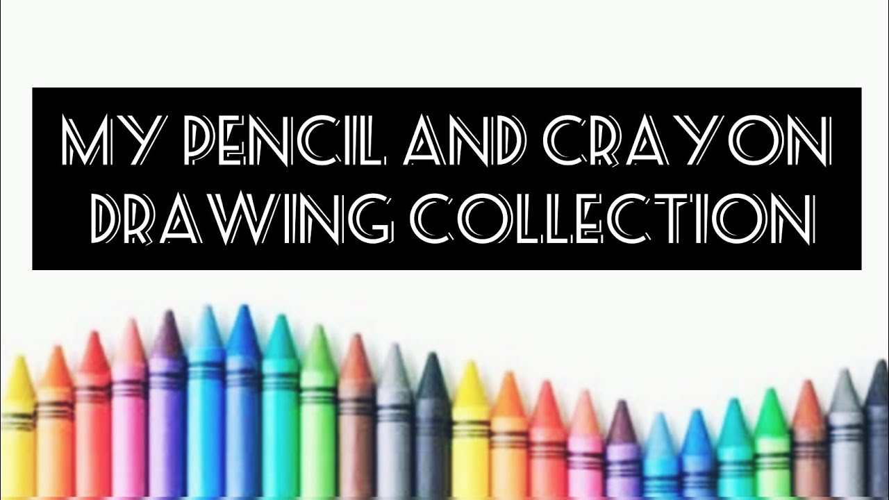 My Pencil and Crayon 🖍draw collection/ Easy crayon drawing - YouTube