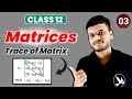 Trace of matrices | class -12 | JEE | important properties | Udaan vidhya |