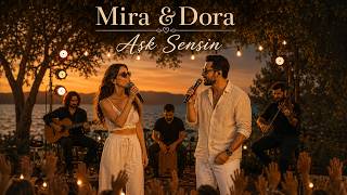Mira - Aşk Sensin (feat. Dora) 💕 (Live) | Official Visualizer - 2026