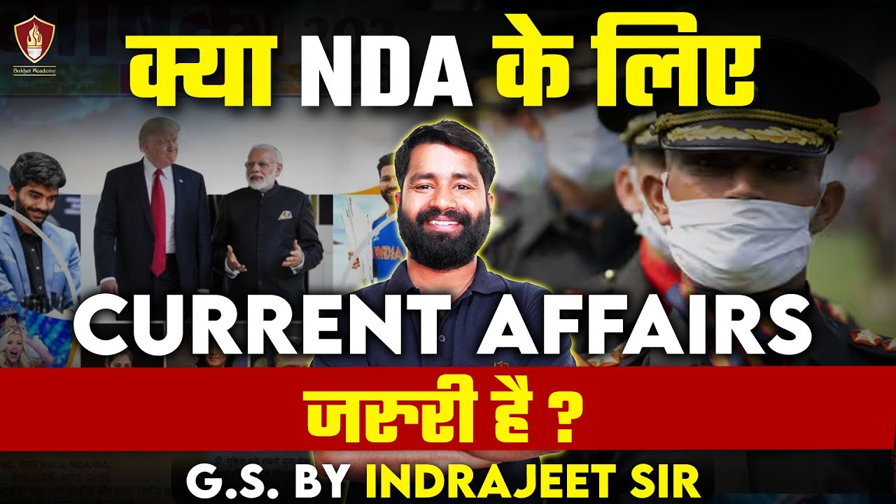 How To Prepare Current Affairs For NDA | Why Current Affairs is ...