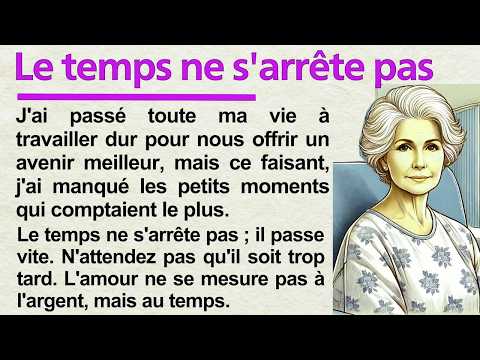 The Woman Who Waited Too Long ｜ Learn French Through Story ｜ French Reading Practice