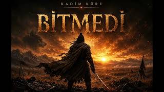 Kadim Küre - Bitmedi (Soundtrack) | Epic Turkic Music