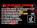 DJ SLOWBASS TERBARU 2024🎵DJ VIRAL TIKTOK FULL BASS🎵DJ KU SUDAH MENCOBA TUK BERIKAN BUNGA🎵 FULL ALBUM