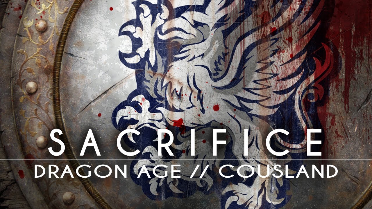 Sacrifice // Cousland & Grey Wardens // DA:O GMV