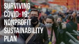 Surviving COVID 19  Nonprofit Sustainability Plan