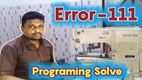 BE-438D !! How to fix Error 111 !! Brother Button Stitch Machine !! @Tailorhouse2