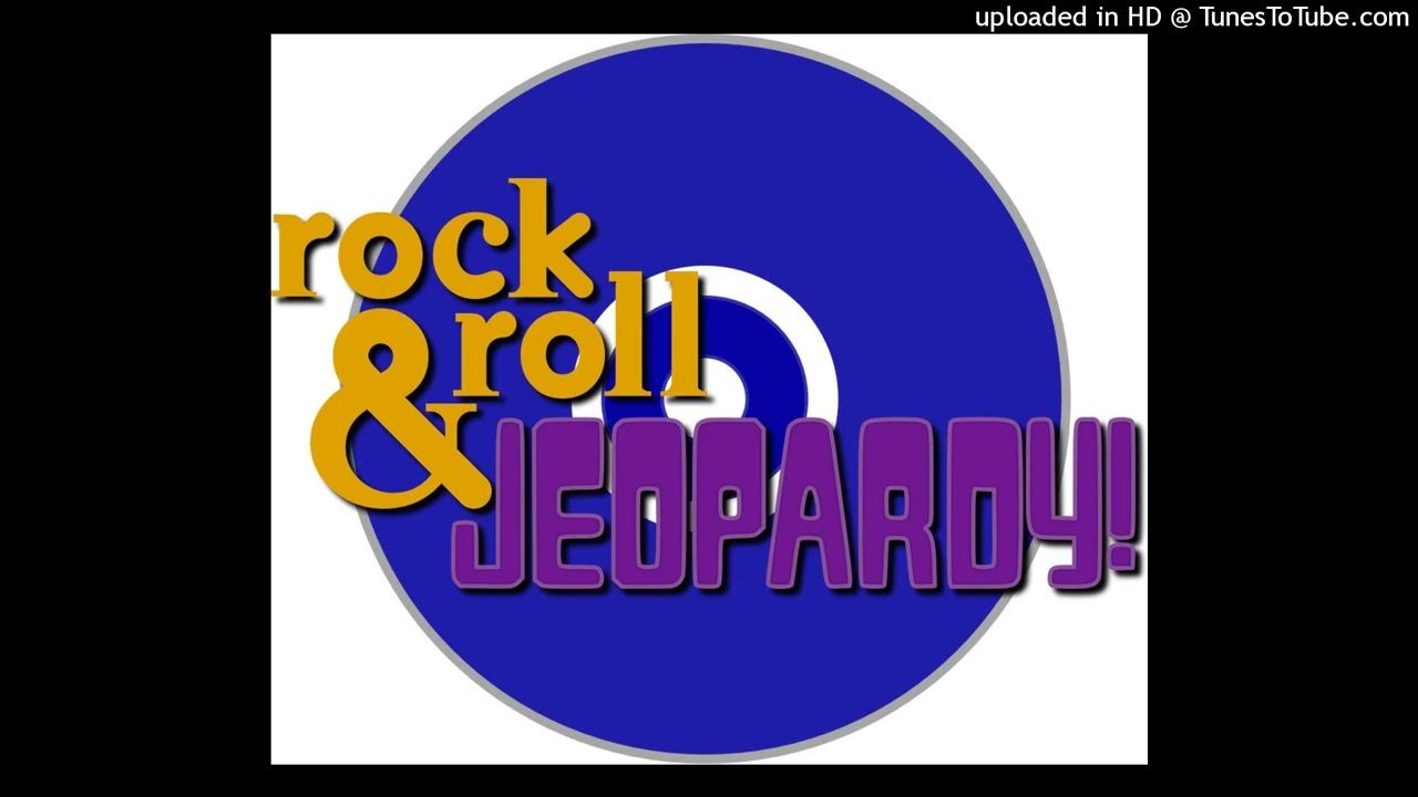 Rock and Roll Jeopardy opening theme (HQ) YouTube