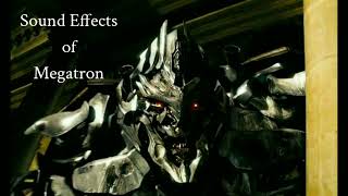 Sound Effects of Megatron (2007)
