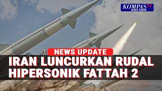 Iran Luncurkan Rudal Hipersonik Fattah 2 Sasar Kantor Netanyahu Drone Serang Kedubes As Di Riyadh