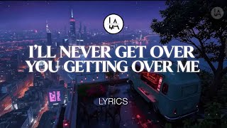 I’ll Never Get Over You Getting Over Me – The Rebellion (Lyrics Video)