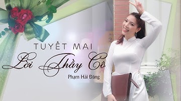 LỜI THẦY CÔ | PHẠM HẢI ĐĂNG x TUYẾT MAI