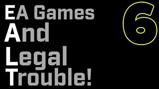 Ea Games And Legal Trouble? - Someordinarypodcast 6