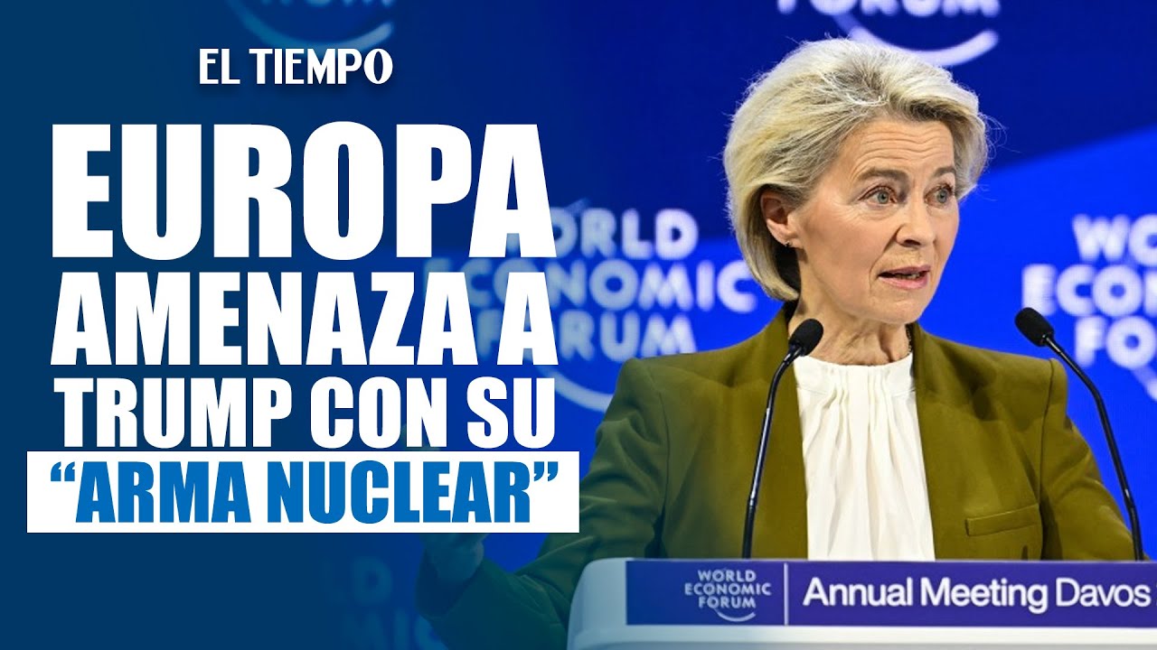 Europa responde a Trump y amenaza con su “bazuca” comercial por Groenlandia