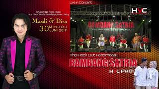 BAMBANG SATRIA - JANGAN NGET NGETAN - MINGGU 30 JUNI 2019 LIVE CIASEM