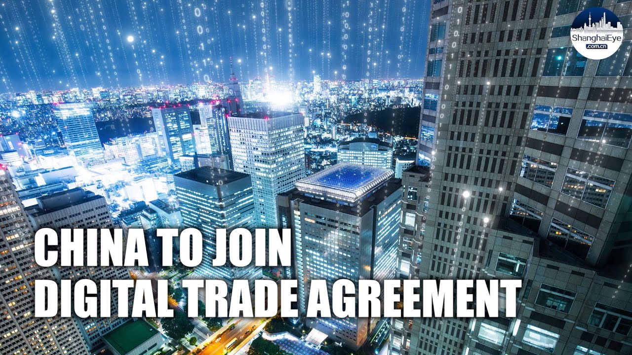 China officially applies to join Digital Economy Partnership Agreement