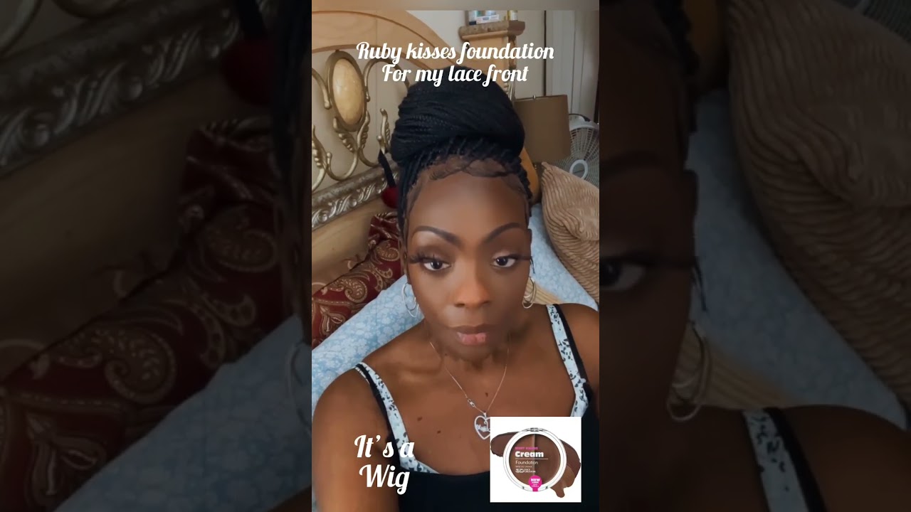 WHAT LACE! Ruby Kisses Foundation in # 16 to blend lace frontal 