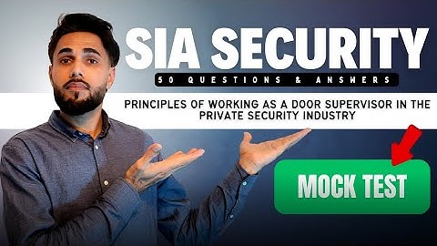 SIA Security Guard Exam Mock Test - Revise with Me!