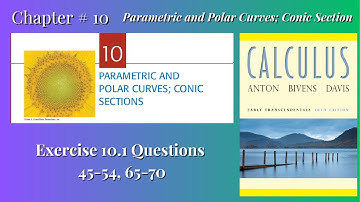 Ex # 10.1 Questions 45-54,65-70 Parametric Equations: Tangent line and Arc length | #anton #solution