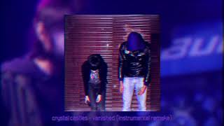 crystal castles - vanished (instrumental remake)