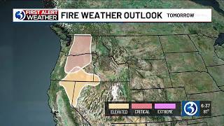 First Alert Weather Extra Fire weather outlook