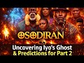 OSODIRAN Movie Review Uncovering The Mystery Of Iyo S Ghost Predictions For Part 2 