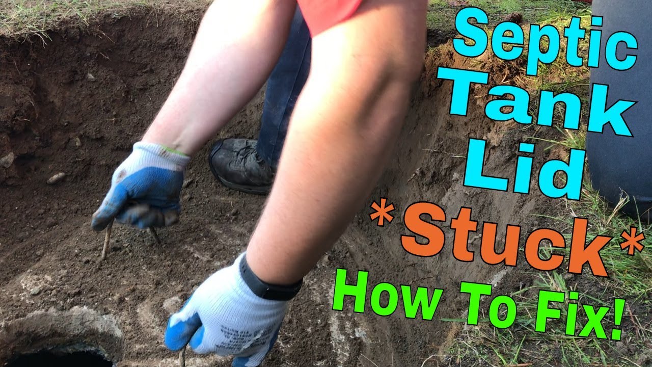 Septic Tank Problems / Concrete Septic Lid Stuck! *How To Fix* YouTube