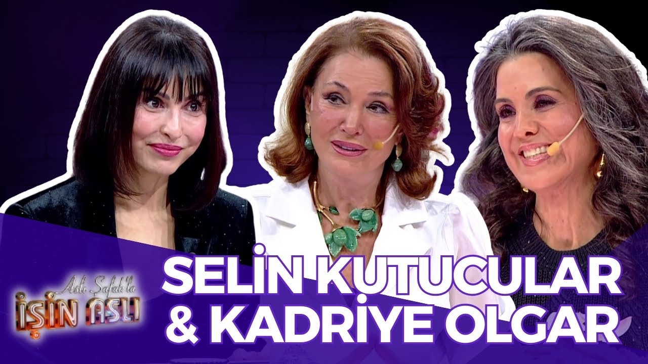 Aslı Şafak'la İşin Aslı - Selin Kutucular & Kadriye Olgar | 20 Şubat 2025