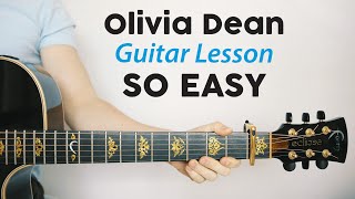 So Easy: Oliva Dean 🎸Guitar Lesson & Play-Along