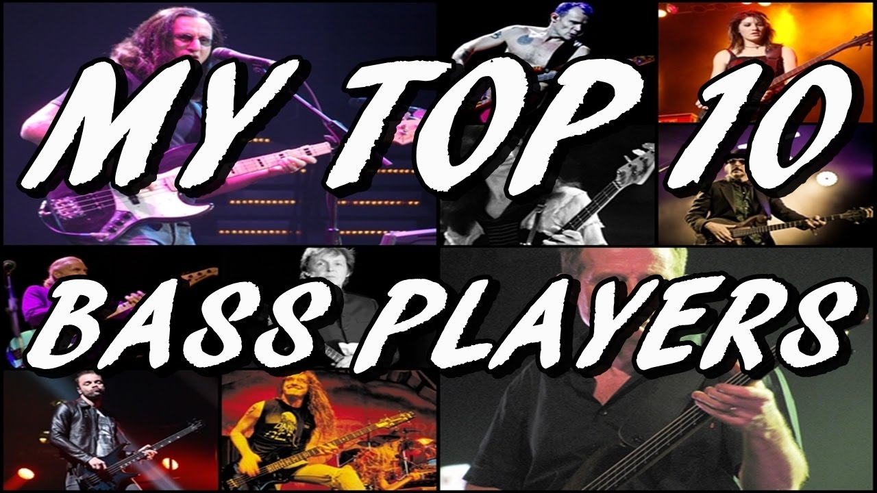 My Top 10 Bass Players YouTube