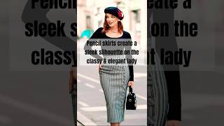 Classy \u0026 Chic; Timeless Elegance Of Pencil skirts…#skirt #class #elegance #youtube #youtubeshorts