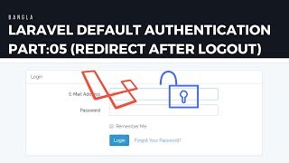 Laravel Default Authentication Part:05 Redirect After Logout Laravel Default Authentication Part:05 Redirect After Logout