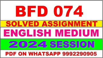bfd 074 solved assignment 2024 | bfdi 74 solved assignment in english 2023-24 | bfdi 74 2024