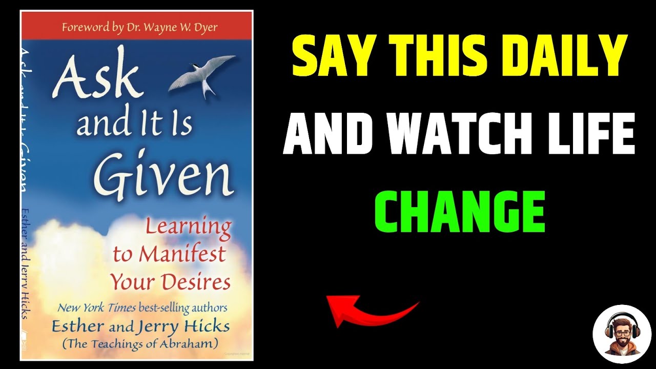 Ask and It Is Given by Esther & Jerry Hicks | Mastering the Law of Attraction & Living in Alignment