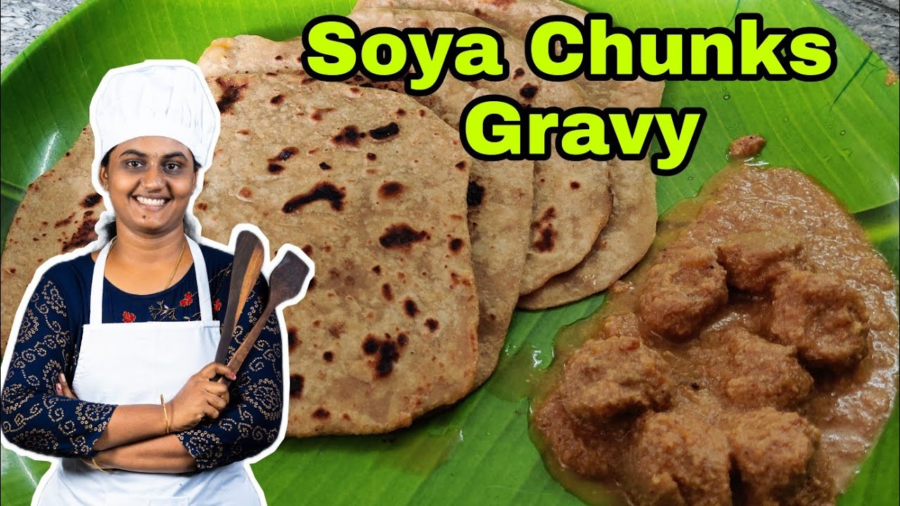 Soya Chunks Gravy Chapathi Breakfast Combo Raji's Kitchen YouTube
