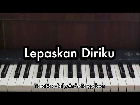 Lepaskan Diriku - J-Rocks | Piano Karaoke by Andre Panggabean