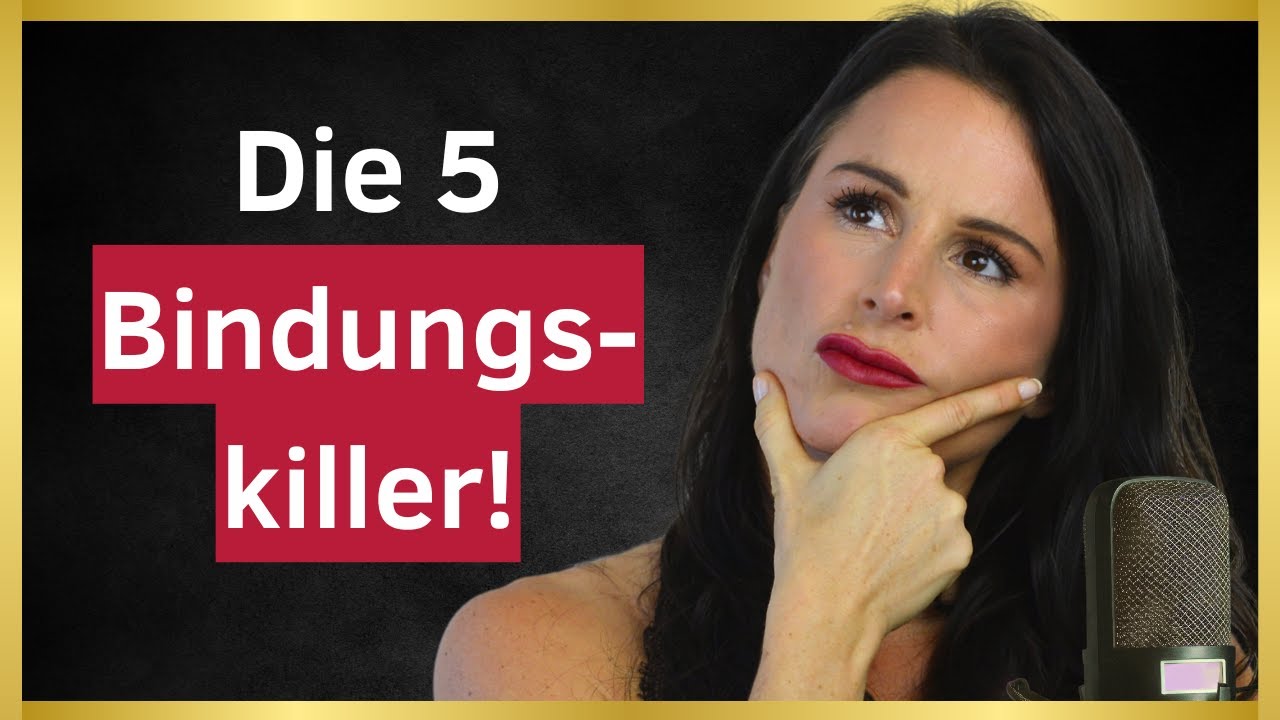 Diese 5 Dinge zerstören emotionale Bindung!