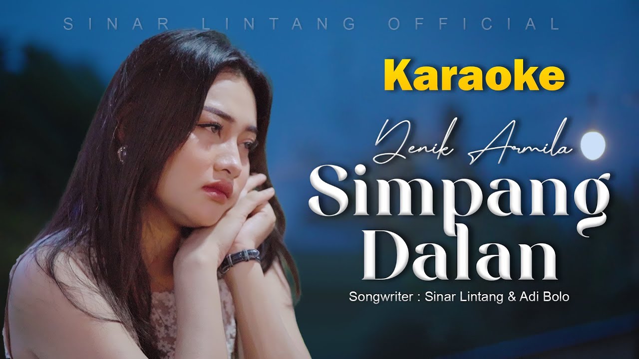 Simpang Dalan - Denik Armila (Official Music Karaoke)