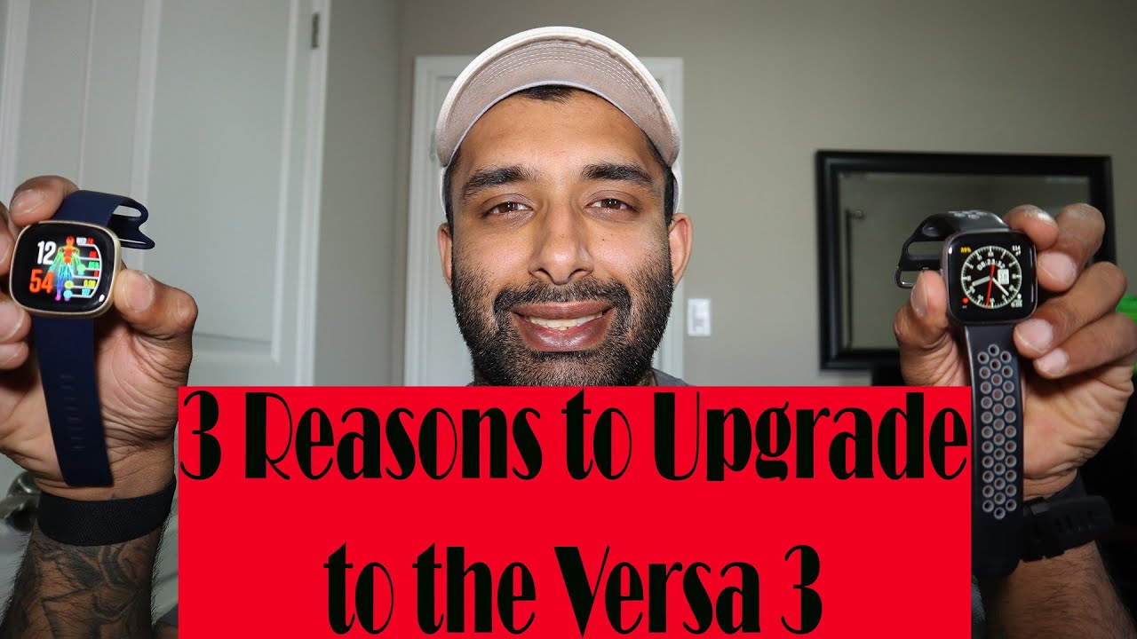 3 Reasons to upgrade to the Fitbit Versa 3, from the Versa 2
