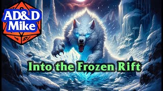 AD&D 2E: Session 61: Into the Frozen Rift