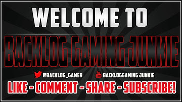 BackLog Gaming Junkie Channel Intro